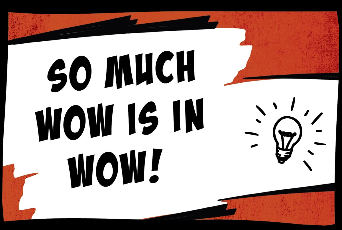 WOW! Principle WOW! Principle